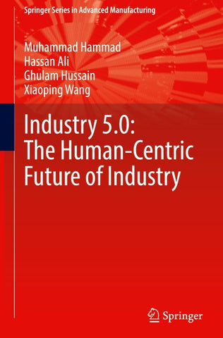 Industry 5.0: The Human-Centric Future of Industry