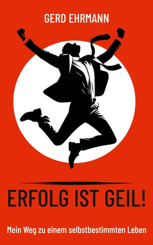 Erfolg ist geil!