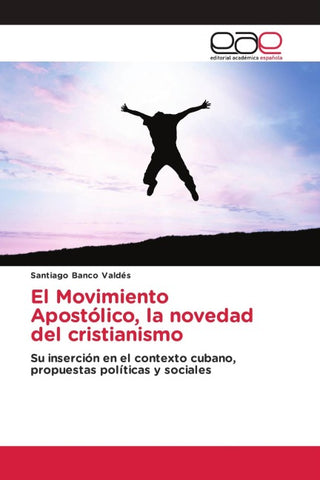 El Movimiento Apostólico, la novedad del cristianismo