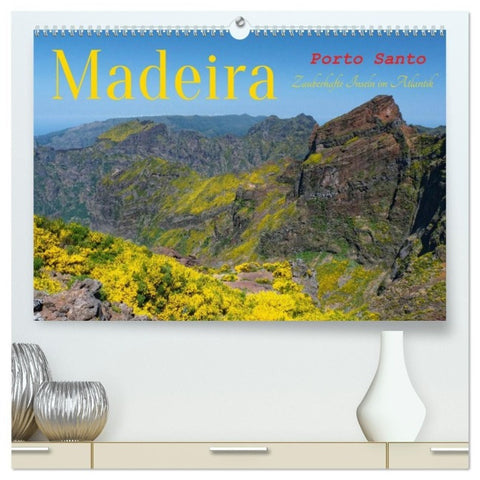 Madeira und Porto Santo (hochwertiger Premium Wandkalender 2027 DIN A2 quer), Kunstdruck in Hochglanz