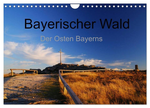 Bayerischer Wald - der Osten Bayerns (Wandkalender 2027 DIN A4 quer), CALVENDO Monatskalender