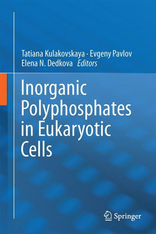 Inorganic Polyphosphates in Eukaryotic Cells