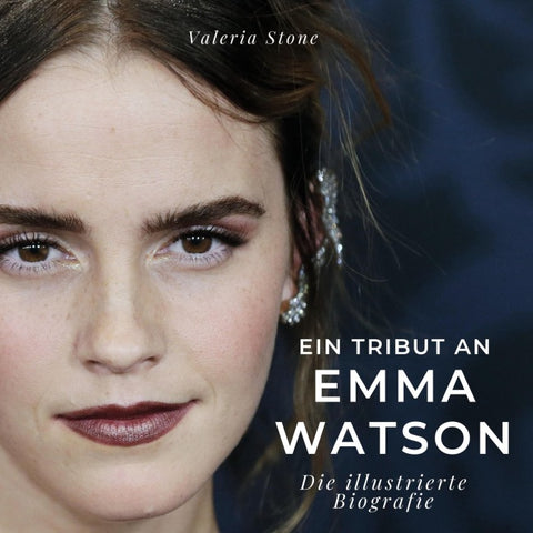 Ein Tribut an <br> Emma Watson