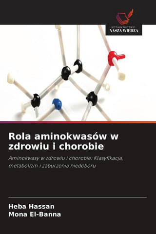 Rola aminokwasów w zdrowiu i chorobie
