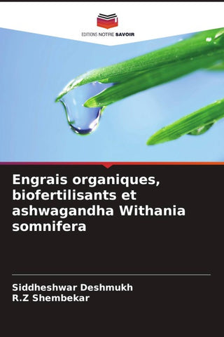 Engrais organiques, biofertilisants et ashwagandha Withania somnifera