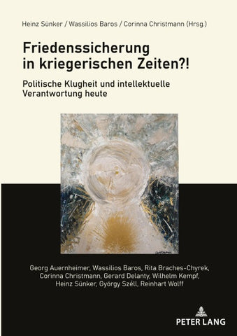 Friedenssicherung in kriegerischen Zeiten?!