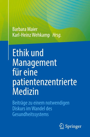 Ethik und Management für eine patientenzentrierte Medizin