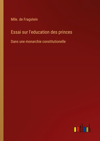 Essai sur l'education des princes