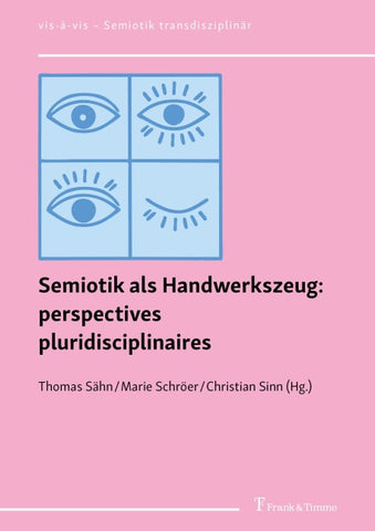 Semiotik als Handwerkszeug: perspectives pluridisciplinaires
