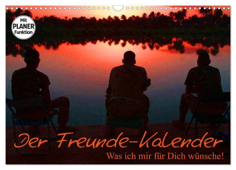 Der Freunde-Kalender (Wandkalender 2027 DIN A3 quer), CALVENDO Monatskalender