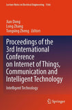 Proceedings of the 3rd International Conference on Internet of Things, Communication and Intelligent Technology
