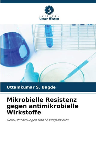 Mikrobielle Resistenz gegen antimikrobielle Wirkstoffe