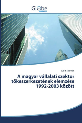 A magyar vállalati szektor t¿keszerkezetének elemzése 1992-2003 között