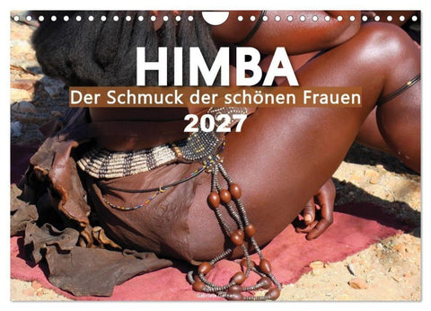 Himba - Der Schmuck der schönen Frauen (Wandkalender 2027 DIN A4 quer), CALVENDO Monatskalender