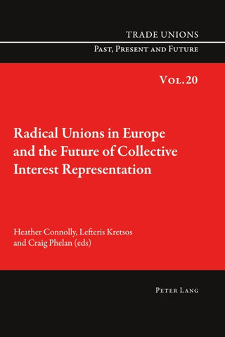 Radical Unions in Europe and the Future of Collective Interest Representation