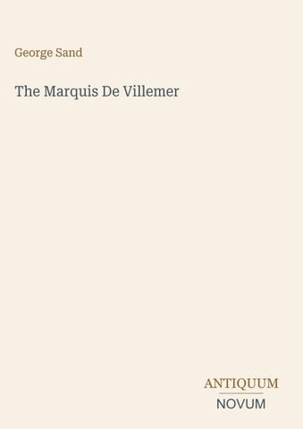 The Marquis De Villemer