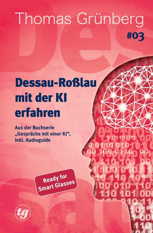Dessau-Roßlau mit der KI erfahren