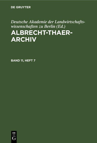 Albrecht-Thaer-Archiv. Band 11, Heft 7