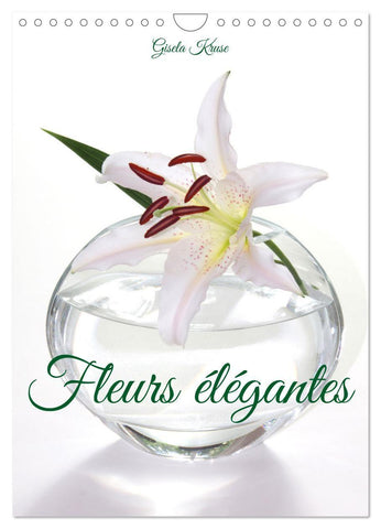 Fleurs élégantes (Calendrier mural 2027 DIN A4 horizontal), CALVENDO calendrier mensuel