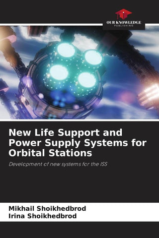 New Life Support and Power Supply Systems for Orbital Stations