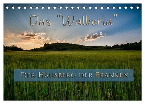 Das Walberla - Der Hausberg der Franken (Tischkalender 2027 DIN A5 quer), CALVENDO Monatskalender