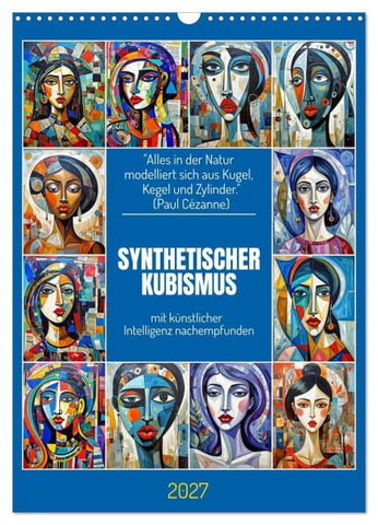 Synthetischer Kubismus mit künstlicher Intelligenz nachempfunden (Wandkalender 2027 DIN A3 hoch), CALVENDO Monatskalender