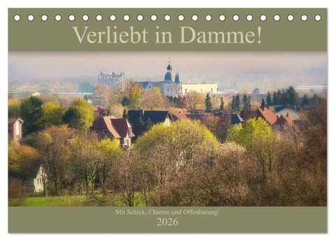 Verliebt in Damme! (Tischkalender 2026 DIN A5 quer), CALVENDO Monatskalender