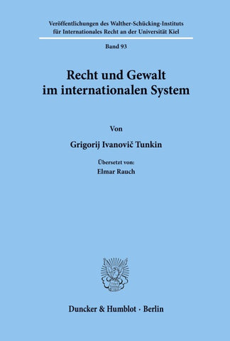 Recht und Gewalt im internationalen System.