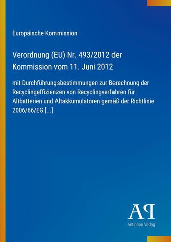 Verordnung (EU) Nr. 493/2012 der Kommission vom 11. Juni 2012