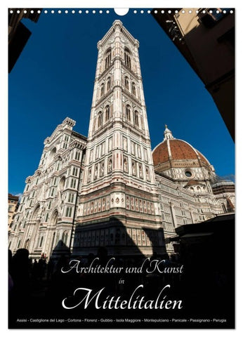 Architektur und Kunst in Mittelitalien (Wandkalender 2027 DIN A3 hoch), CALVENDO Monatskalender