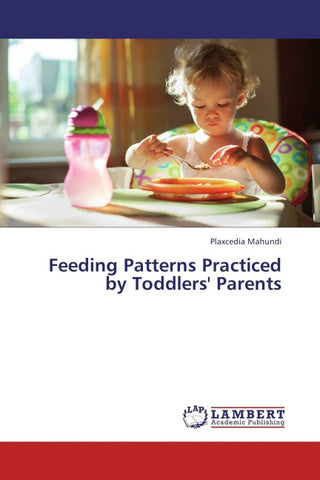Feeding Patterns Practiced by Toddlers' Parents
