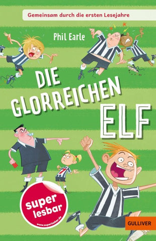Gemeinsam durch die ersten Lesejahre. Die glorreichen Elf