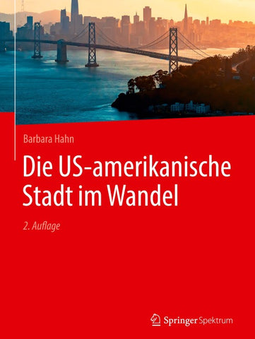 Die US-amerikanische Stadt im Wandel