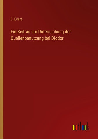 Ein Beitrag zur Untersuchung der Quellenbenutzung bei Diodor