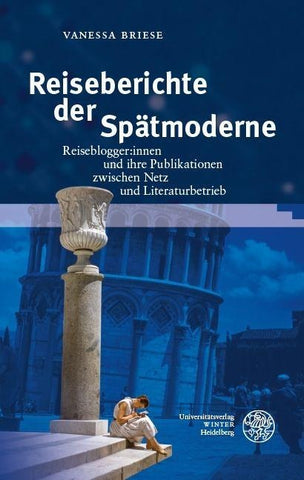 Reiseberichte der Spätmoderne
