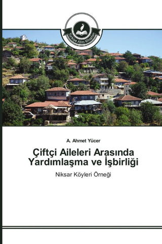 Çiftçi Aileleri Aras¿nda Yard¿mla¿ma ve ¿¿birli¿i