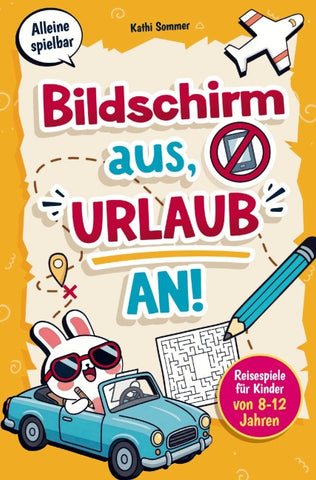 Bildschirm aus, Urlaub an! Reisespiele für Kinder von 8-12 Jahren