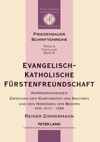 Evangelisch-katholische Fürstenfreundschaft