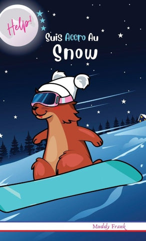Help ! Suis Accro Au Snow