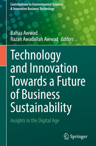 Technology and Innovation Towards a Future of Business Sustainability