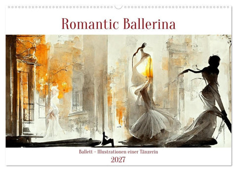 Romatic Ballerina (Wandkalender 2027 DIN A2 quer), CALVENDO Monatskalender