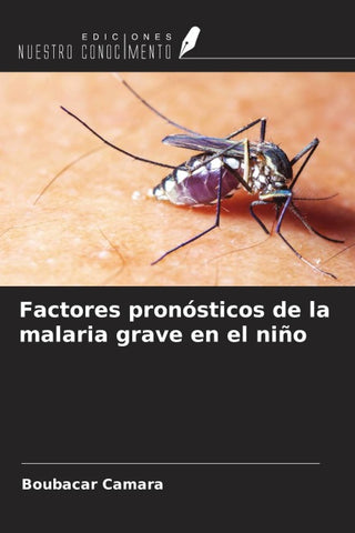 Factores pronósticos de la malaria grave en el niño