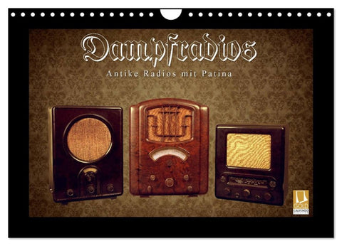 Dampfradios - Antike Radios mit Patina (Wandkalender 2026 DIN A4 quer), CALVENDO Monatskalender