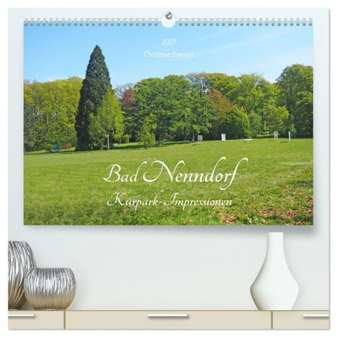 Bad Nenndorf, Kurpark-Impressionen (hochwertiger Premium Wandkalender 2027 DIN A2 quer), Kunstdruck in Hochglanz