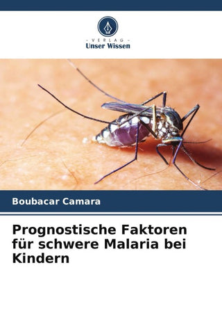 Prognostische Faktoren für schwere Malaria bei Kindern