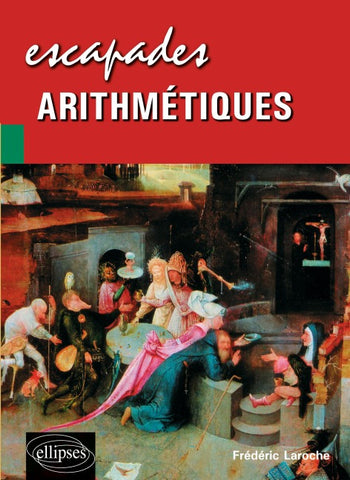Escapades arithmétiques