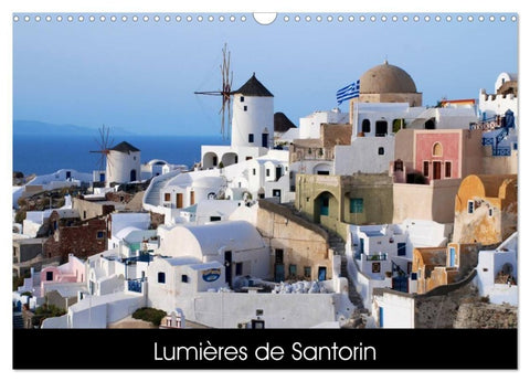 Lumières de Santorin (Calendrier mural 2027 DIN A3 vertical), CALVENDO calendrier mensuel
