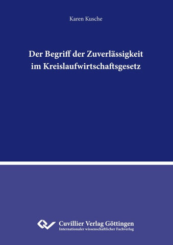 Der Begriff der Zuverlässigkeit im Kreislaufwirtschaftsgesetz