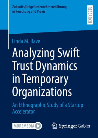 Analyzing Swift Trust Dynamics in Temporary Organizations