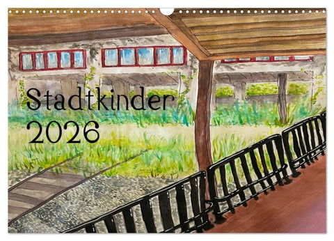 Stadtkinder 2026 (Wandkalender 2026 DIN A3 quer), CALVENDO Monatskalender